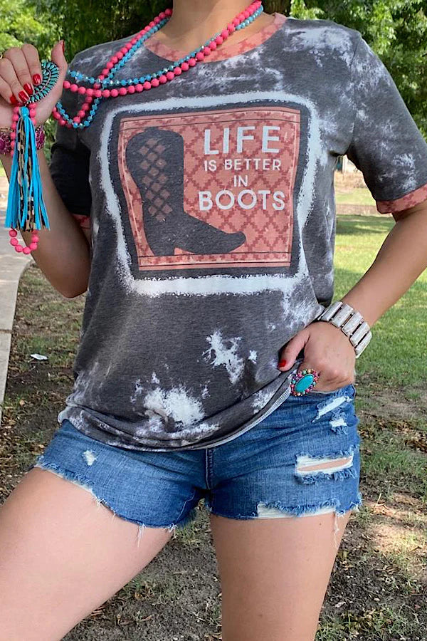 Life Is Better in Boots Tee